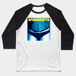 Spinnerette Baseball T-Shirt